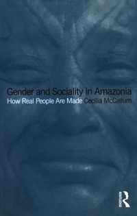 Gender and Sociality in Amazonia