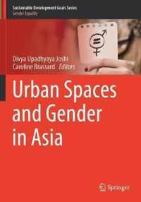 Urban Spaces and Gender in Asia