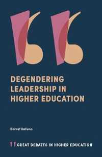 Degendering Leadership in Higher Education