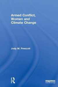 Armed Conflict, Women and Climate Change