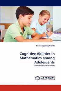 Cognitive Abilities in Mathematics among Adolescents