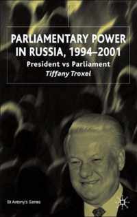 Parliamentary Power in Russia, 1994-2001