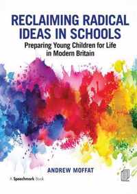 Reclaiming Radical Ideas in Schools