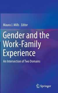 Gender and the Work-Family Experience