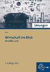 Lösungen zu 72566 - Wirtschaft im Blick. Arbeitsbuch