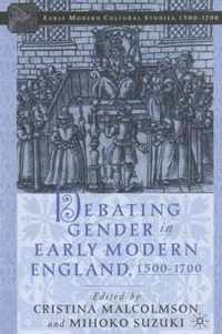 Debating Gender In Early Modern England 1500-1700