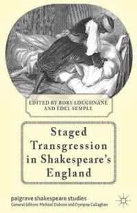 Staged Transgression in Shakespeare's England