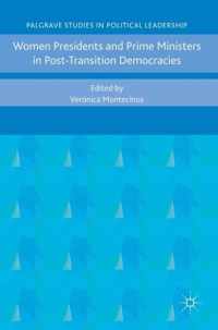 Women Presidents and Prime Ministers in Post-Transition Democracies