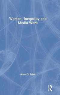 Women, Inequality and Media Work