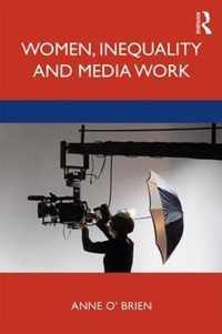 Women, Inequality and Media Work