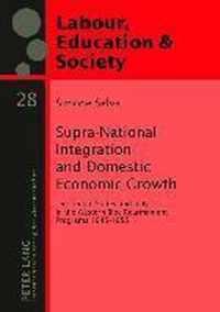 Supra-National Integration and Domestic Economic Growth