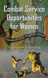 Combat Service Opportunities for Women