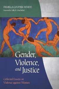 Gender, Violence, and Justice