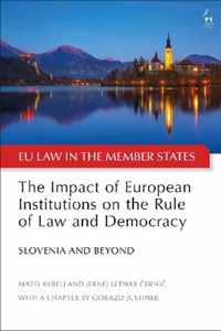 The Impact of European Institutions on the Rule of Law and Democracy