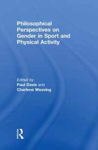 Philosophical Perspectives on Gender in Sport and Physical Activity