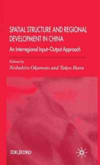 Spatial Structure and Regional Development in China