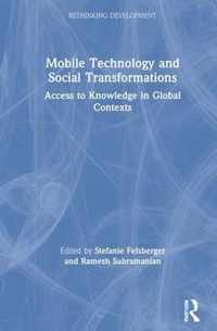 Mobile Technology and Social Transformations