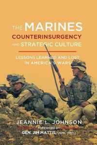 The Marines, Counterinsurgency, and Strategic Culture