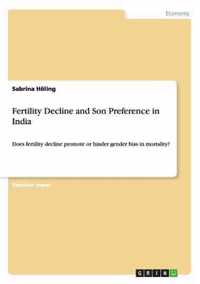 Fertility Decline and Son Preference in India