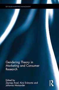 Gendering Theory in Marketing and Consumer Research