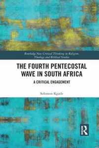 The Fourth Pentecostal Wave in South Africa