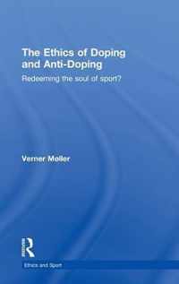 The Ethics of Doping and Anti-Doping