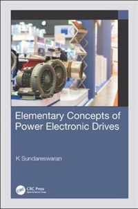 Elementary Concepts of Power Electronic Drives