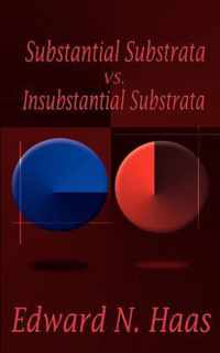 Substanital Substrata Vs. Insubstantial Substrata