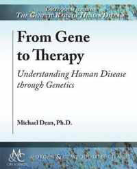 From Gene to Therapy