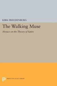 The Walking Muse - Horace on the Theory of Satire