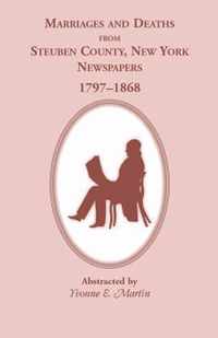 Marriages and Deaths from Steuben County, New York, Newspapers, 1797-1868