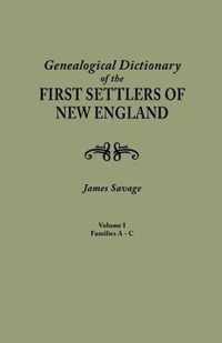 Genealogical Dictionary of the First Settlers of New England