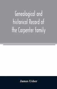 Genealogical and historical record of the Carpenter family