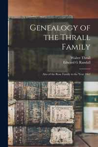 Genealogy of the Thrall Family