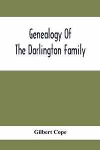 Genealogy Of The Darlington Family