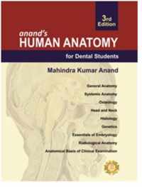 Anand's Human Anatomy for Dental Students, Third Edition