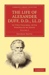 The Life of Alexander Duff, D.D., LL.d