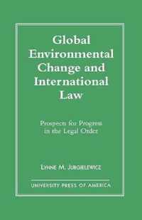 Global Environmental Change and International Law