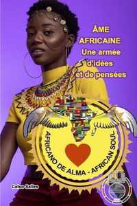 AME AFRICAINE - Une armee d'idees et de pensees - Celso Salles