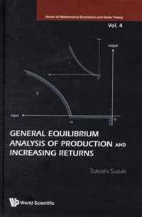 General Equilibrium Analysis Of Production And Increasing Returns