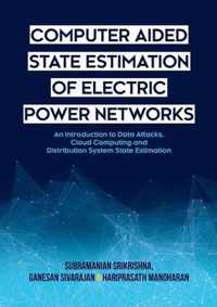 Computer Aided State Estimation of Electric Power Networks