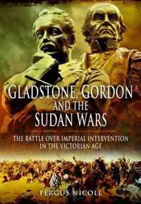 Gladstone, Gordon and the Sudan Wars