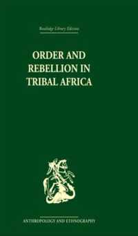 Order and Rebellion in Tribal Africa