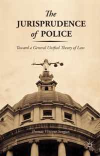 The Jurisprudence of Police