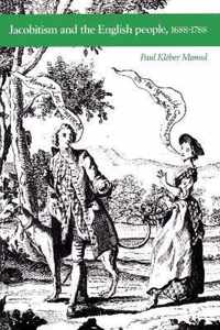 Jacobitism and the English People 1688-1788