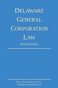 Delaware General Corporation Law; 2019 Edition