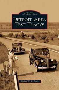 Detroit Area Test Tracks