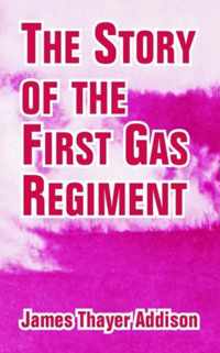 The Story of the First Gas Regiment