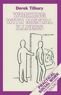 Working with Mental Illness