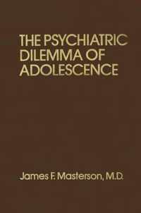 Psychiatric Dilemma of Adolescence